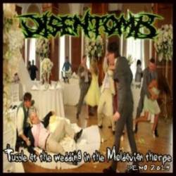 Disentomb (MOL) : Tussle at the Wedding in the Moldavian Thorpe